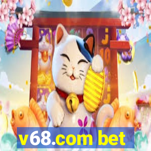 v68.com bet